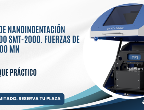 Jornada tecnológica de nanoindentación avanzado con el SMT-2000.