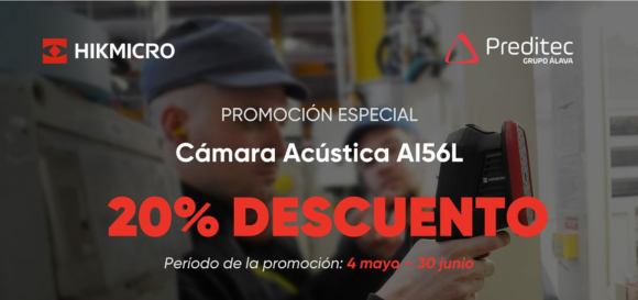 Preditec y nuestro partner HIKMICRO lanzan una promoción exclusiva: 20% de descuento en la cámara acústica AI56L